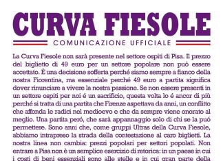 Curva Fiesole: “Assenti a Pisa perché il costo di 49 euro per un biglietto non può essere accettato”